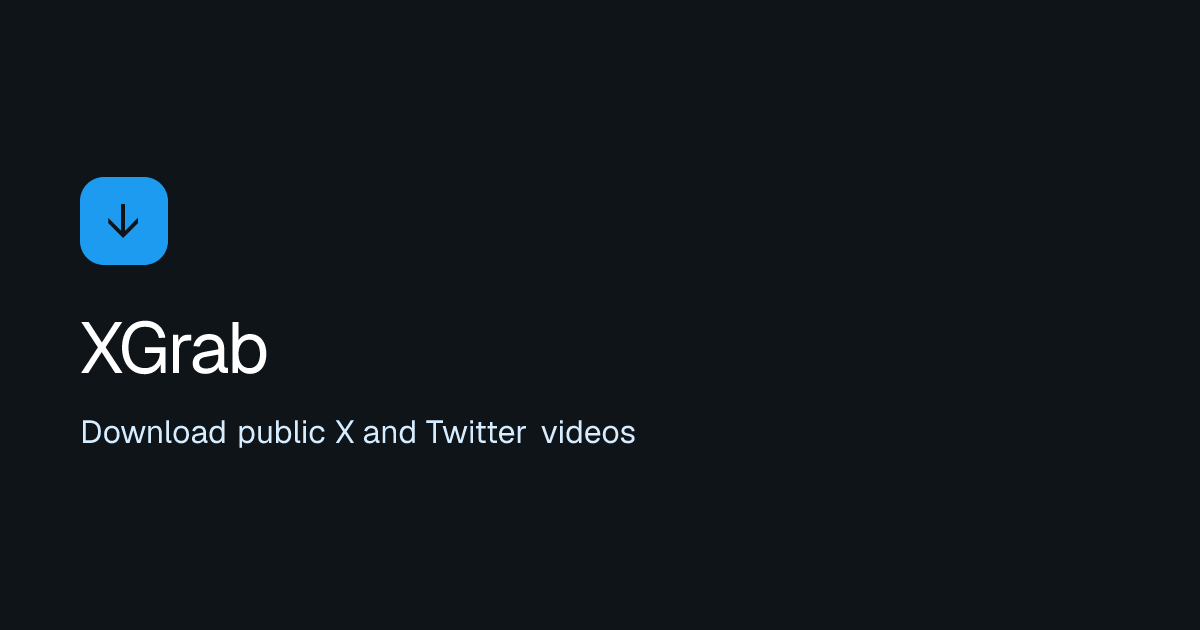 Twitter Downloader – Download X and Twitter Videos and MP3 | XGrab
